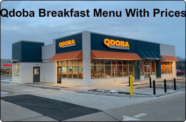 Qdoba Breakfast Menu With Prices