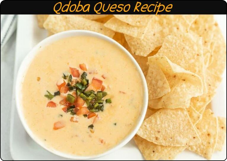 Qdoba Queso Recipe