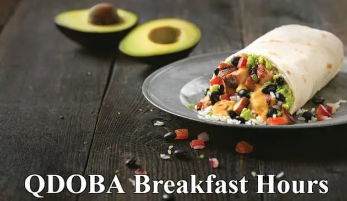 Qdoba Breakfast Hours