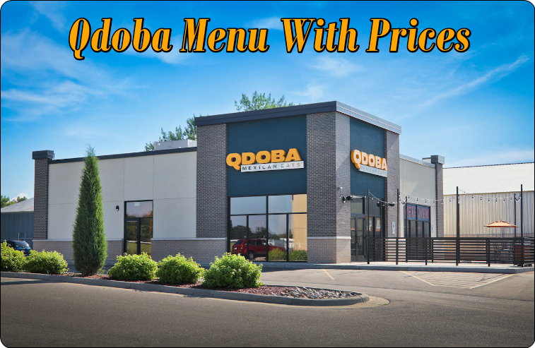 Qdoba Menu With Prices